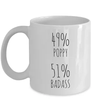 49% Poppy 51% Badass Mug Coffee Cup Funny Gift For Father’s Day