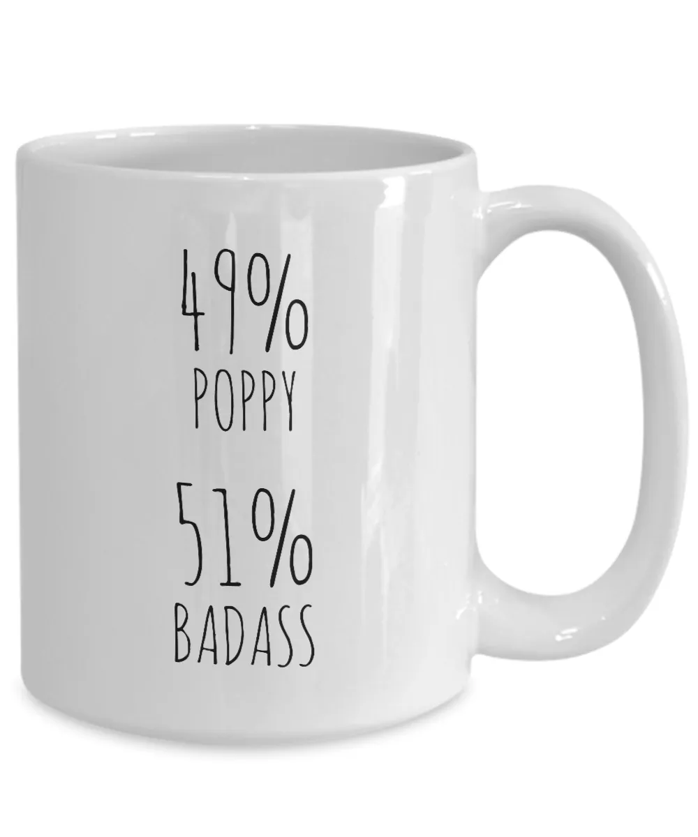 49% Poppy 51% Badass Mug Coffee Cup Funny Gift For Father’s Day