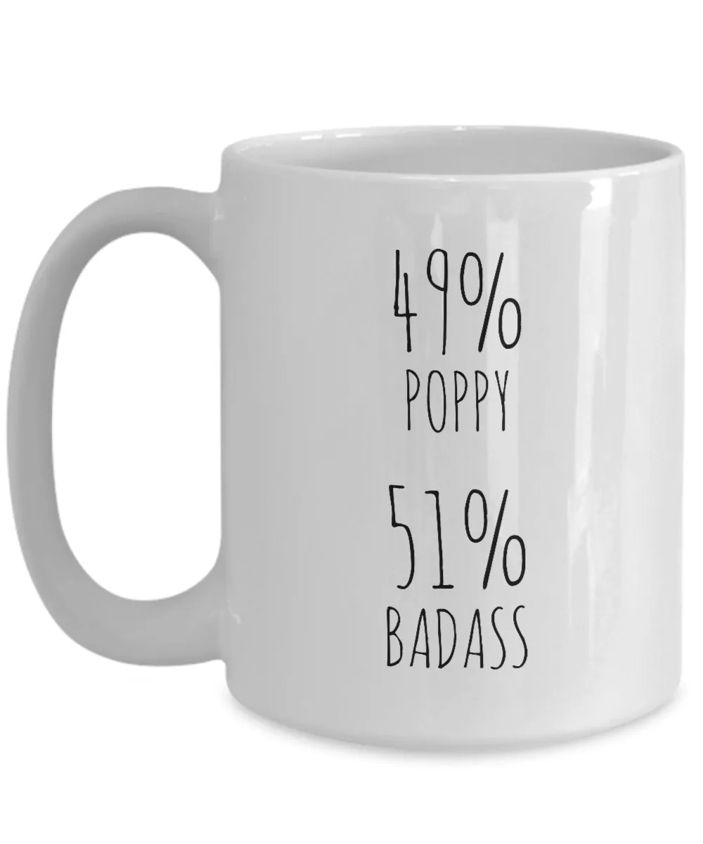 49% Poppy 51% Badass Mug Coffee Cup Funny Gift For Father’s Day