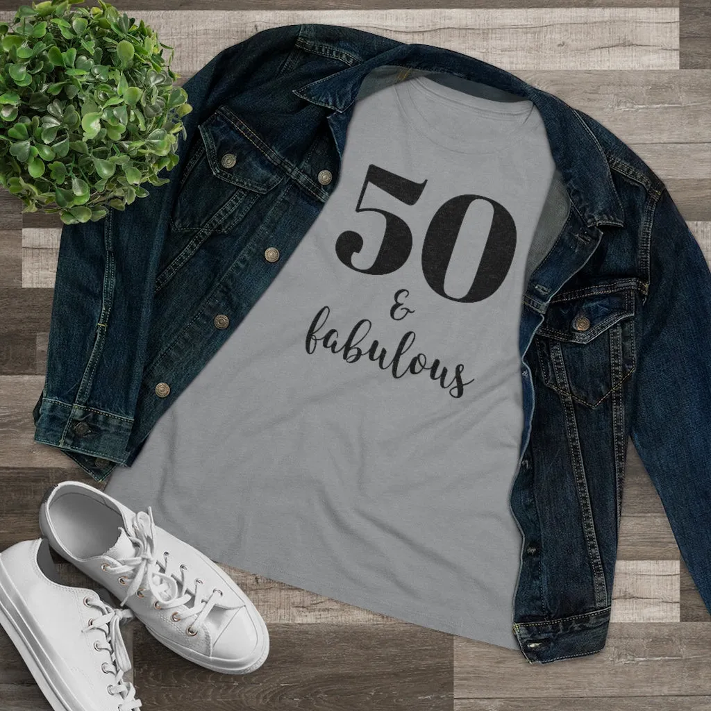 50 & Fabulous - T-shirt