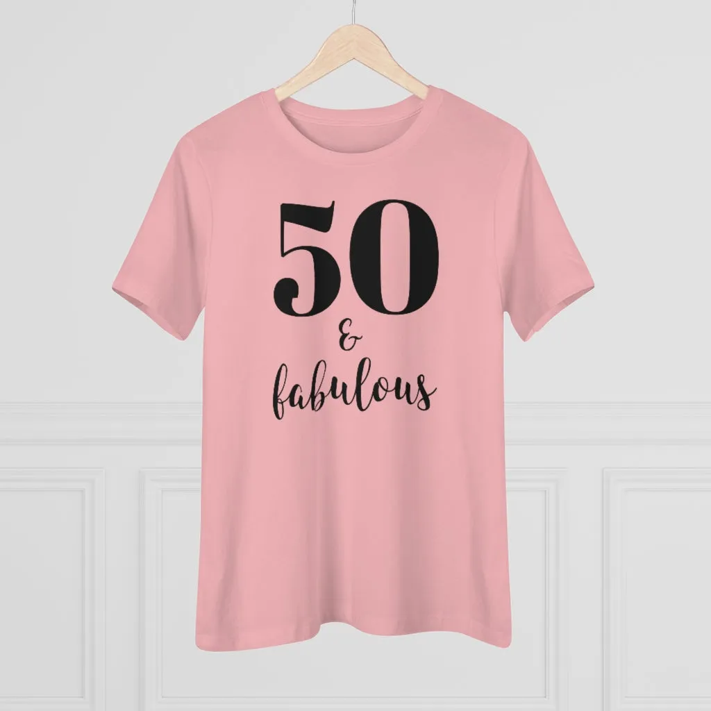 50 & Fabulous - T-shirt