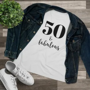 50 & Fabulous - T-shirt