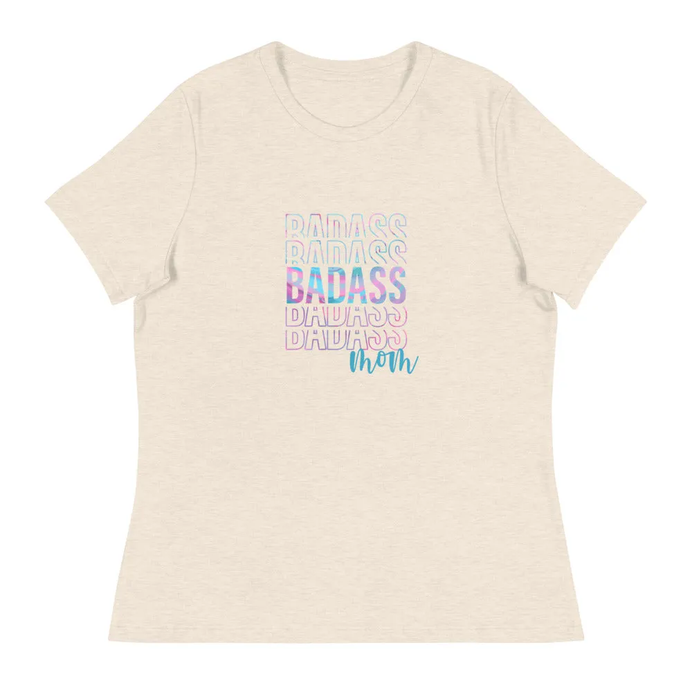 Badass Mom - Women's Relaxed T-Shirt