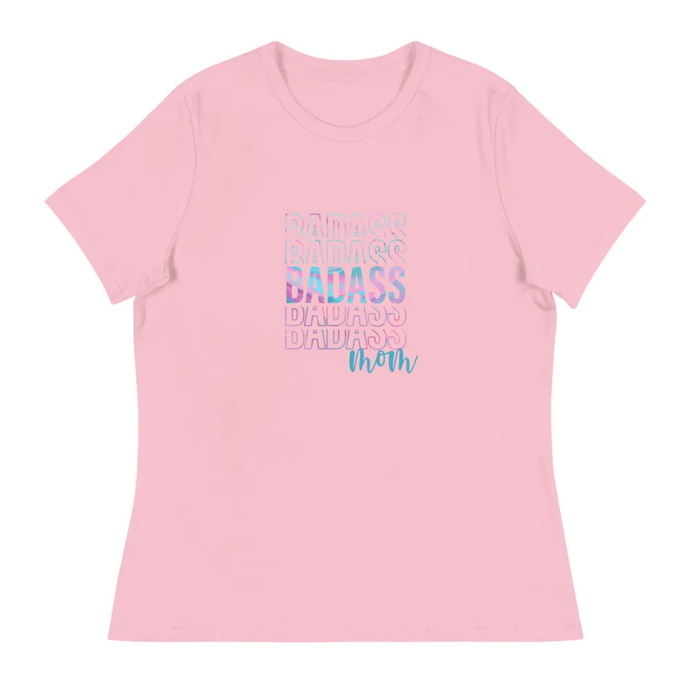 Badass Mom - Women's Relaxed T-Shirt