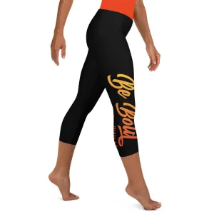 Be Bold | Capri Leggings