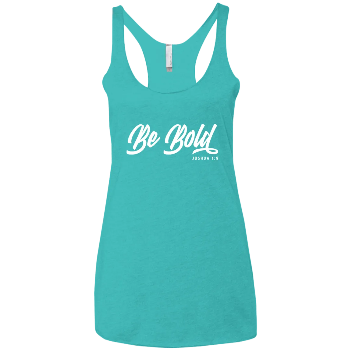 Be Bold | Ladies’ Racerback Tank