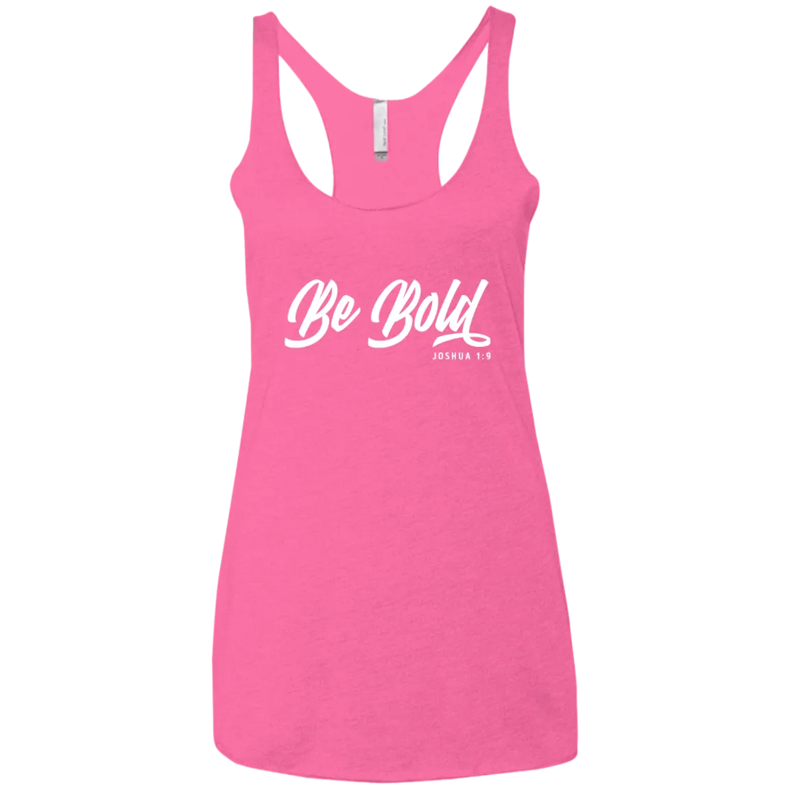 Be Bold | Ladies’ Racerback Tank