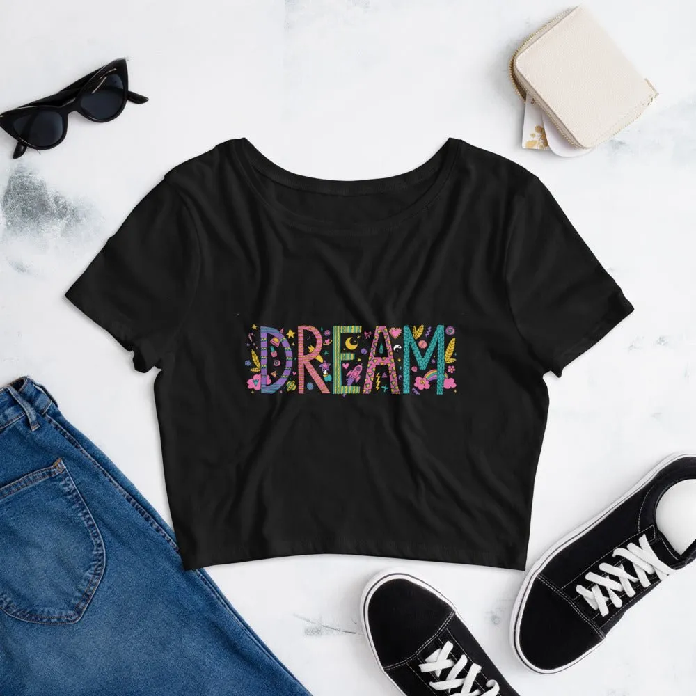 Be Extra! Dream Women’s Crop Tee