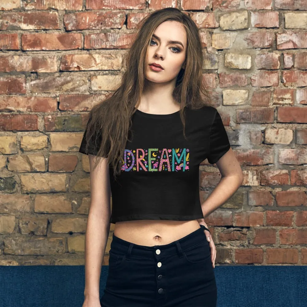 Be Extra! Dream Women’s Crop Tee