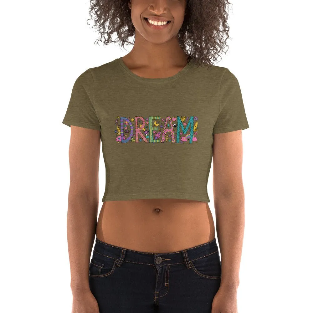 Be Extra! Dream Women’s Crop Tee