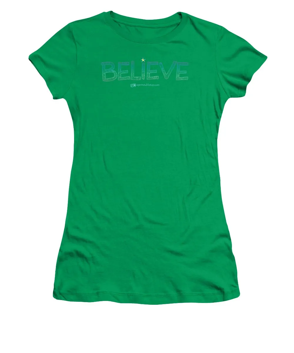 Believe - Women's T-Shirt