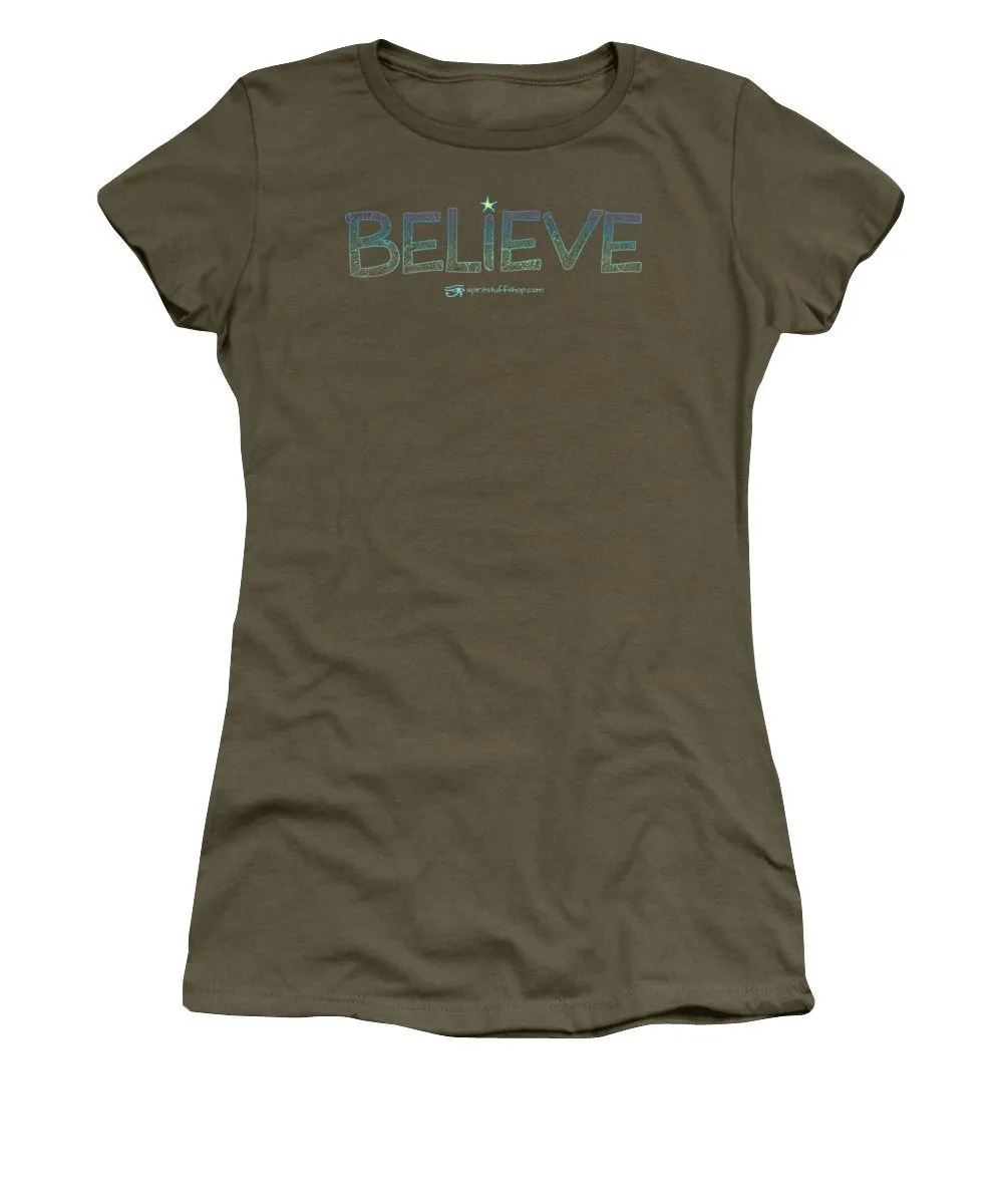 Believe - Women's T-Shirt