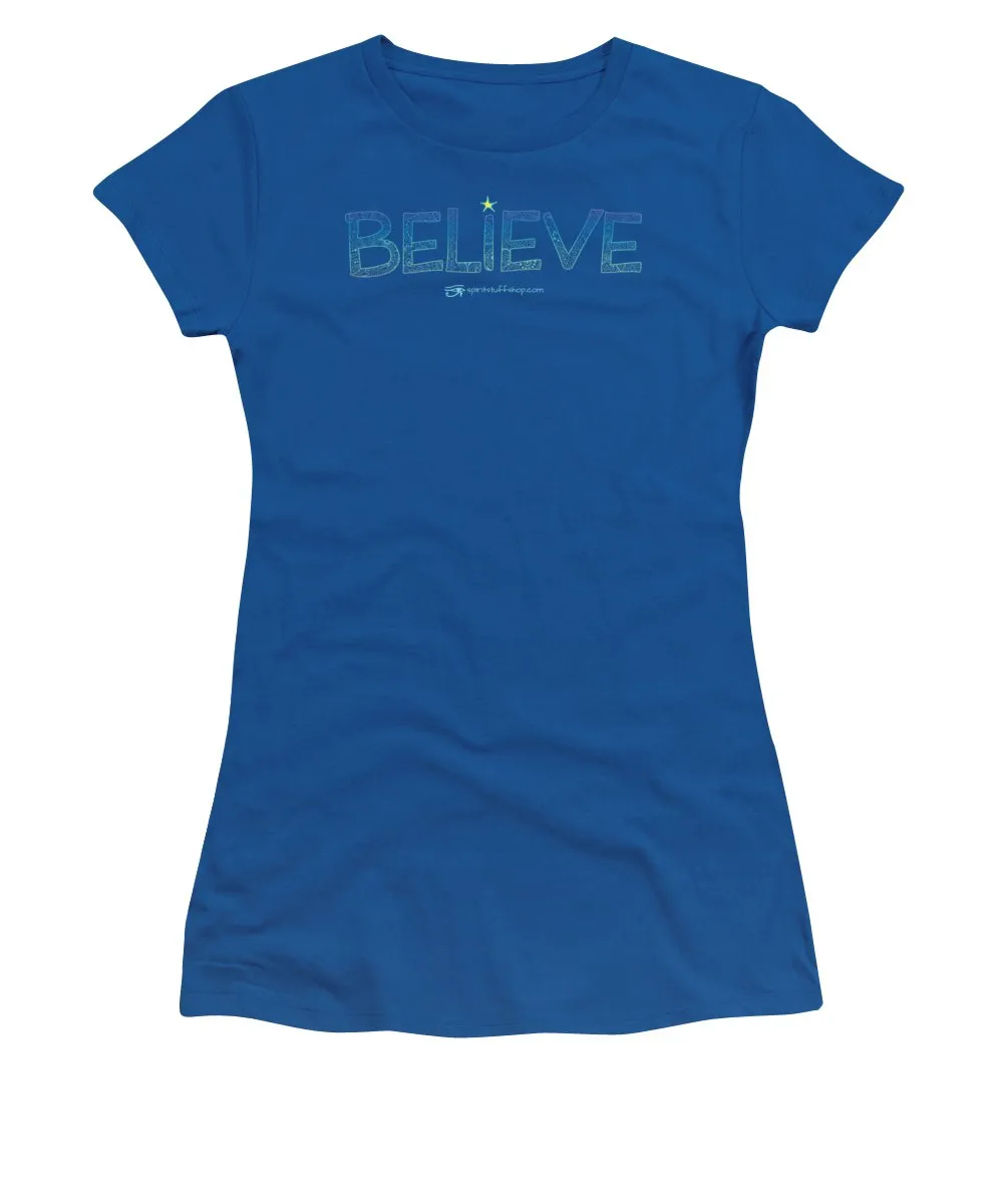 Believe - Women's T-Shirt
