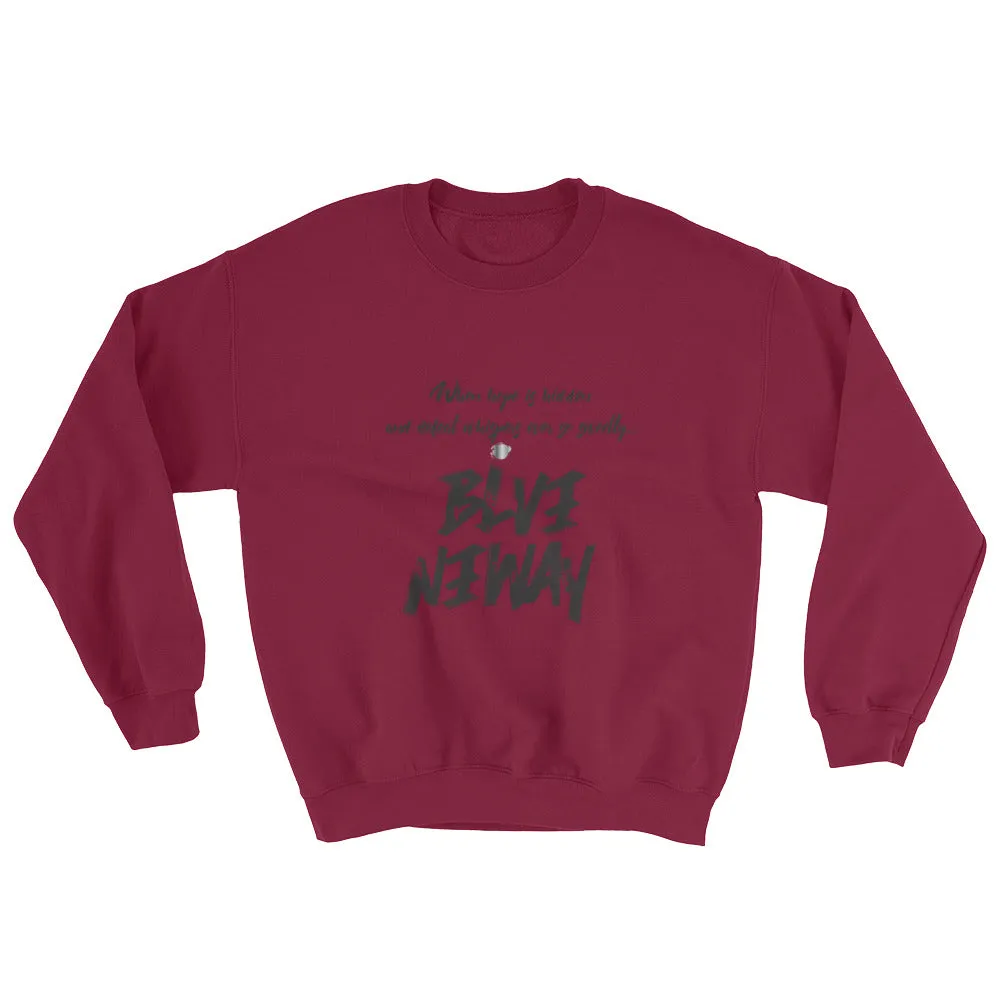 BelieveAnyway BeBold Unisex Sweatshirt