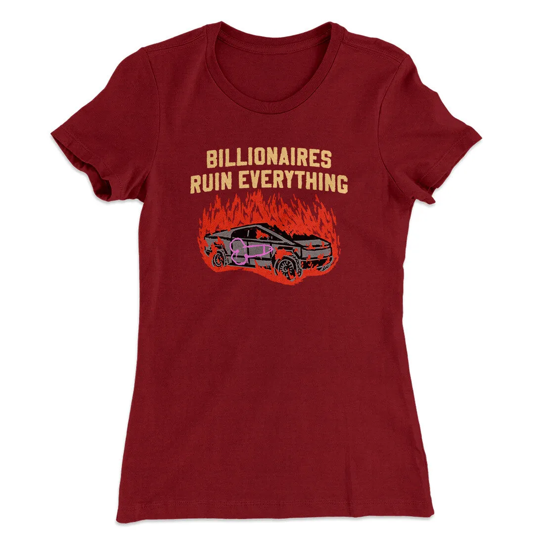 Billionaires Ruin Everything Women's T-Shirt