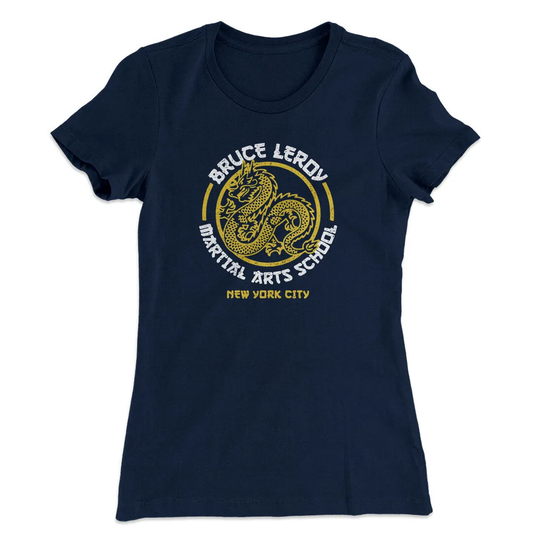 Bruce Leroy Martial Arts School Women's T-Shirt