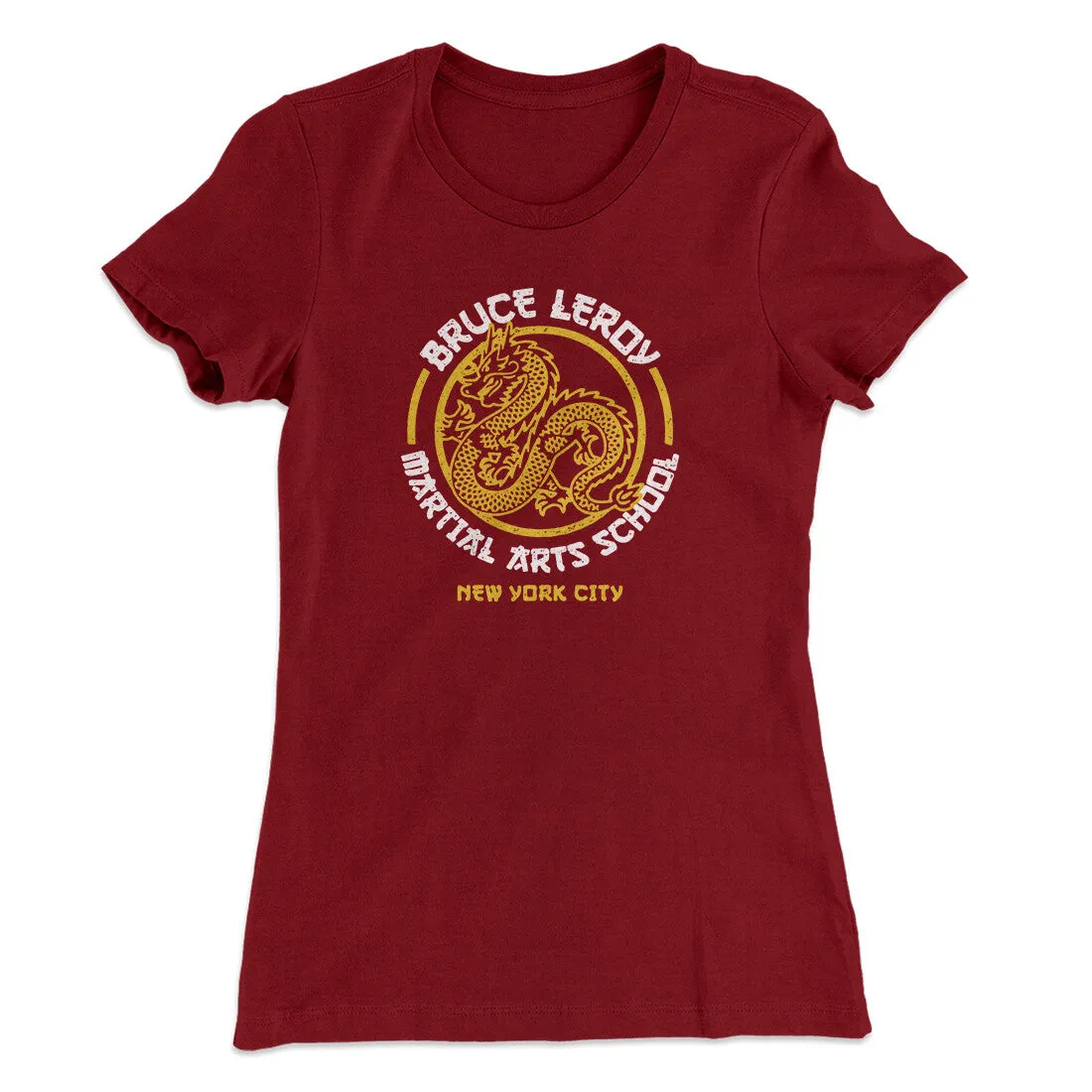 Bruce Leroy Martial Arts School Women's T-Shirt