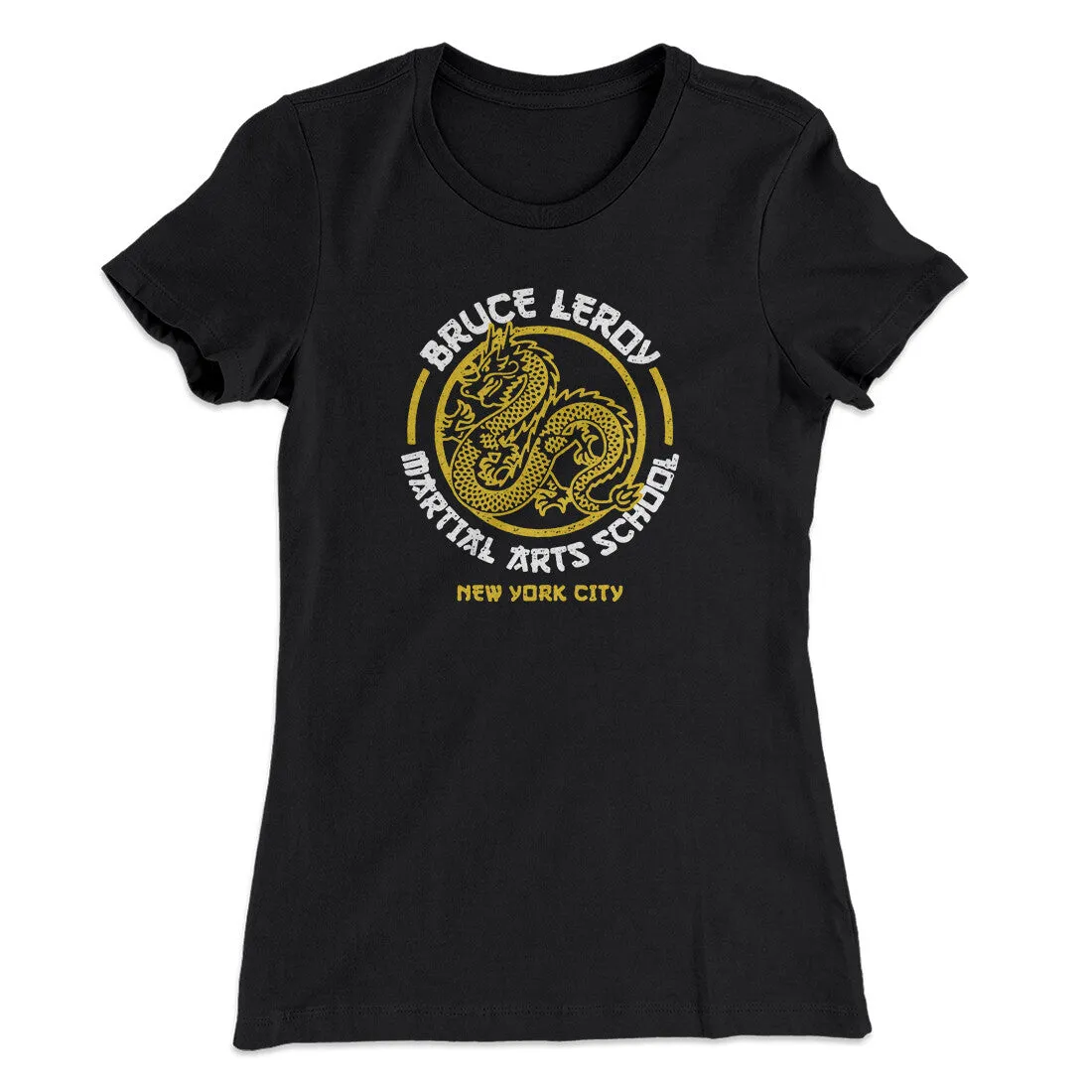 Bruce Leroy Martial Arts School Women's T-Shirt