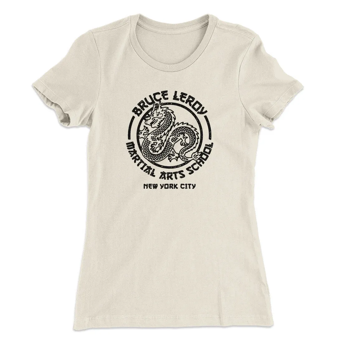 Bruce Leroy Martial Arts School Women's T-Shirt