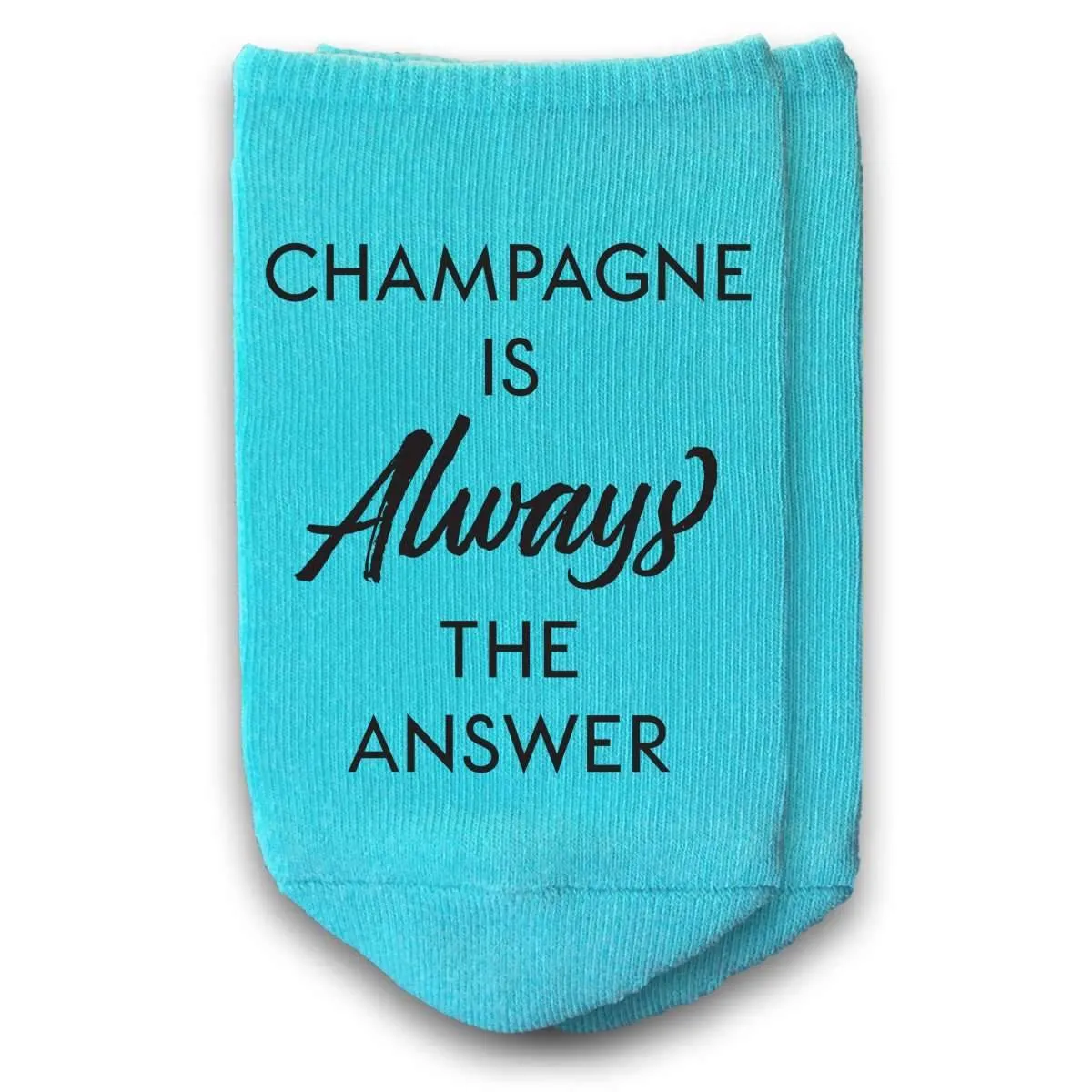 Champagne is Always the Answer No Show Socks