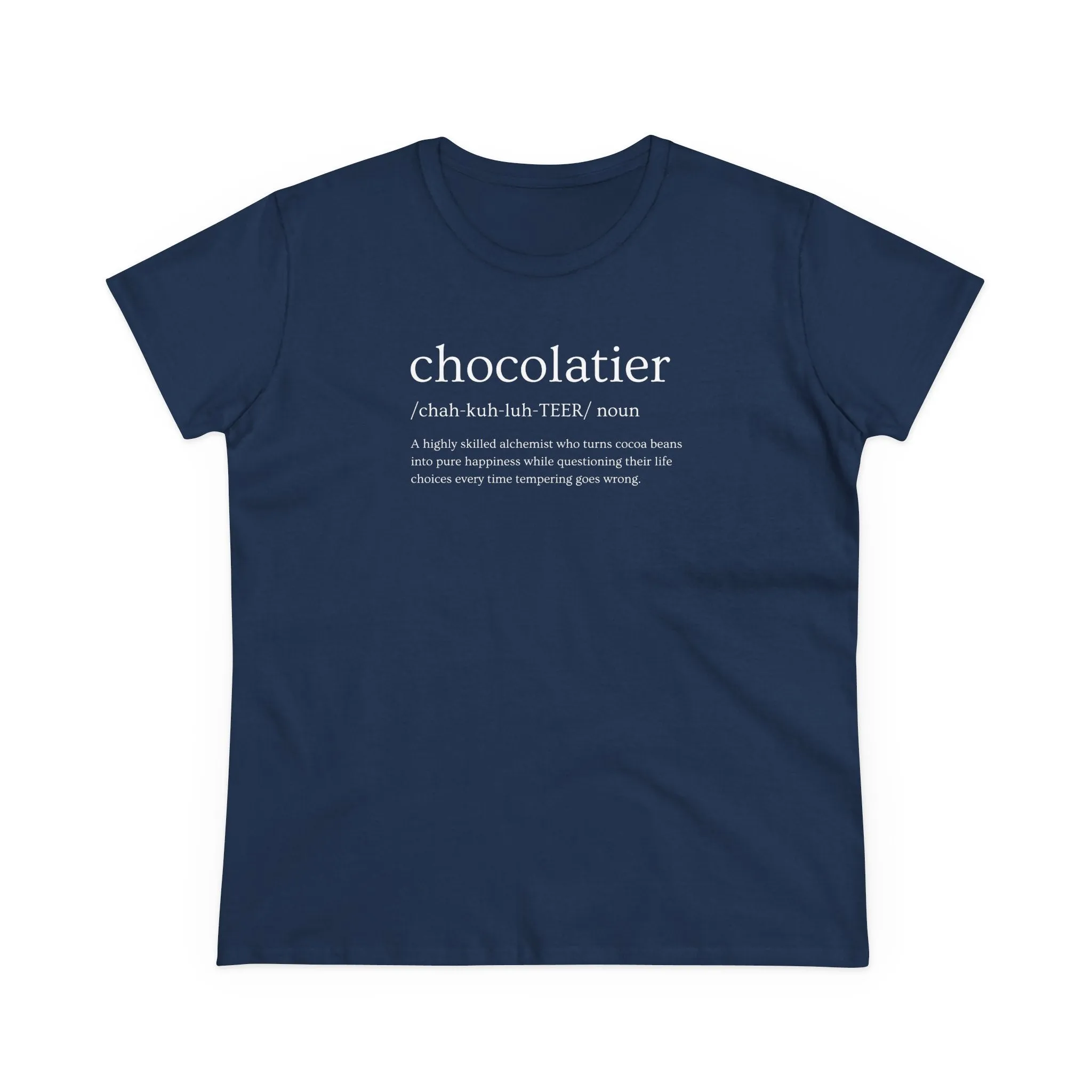 Chocolatier Definition Women’s T-Shirt – Soft, Stylish & Made for Cocoa Artists