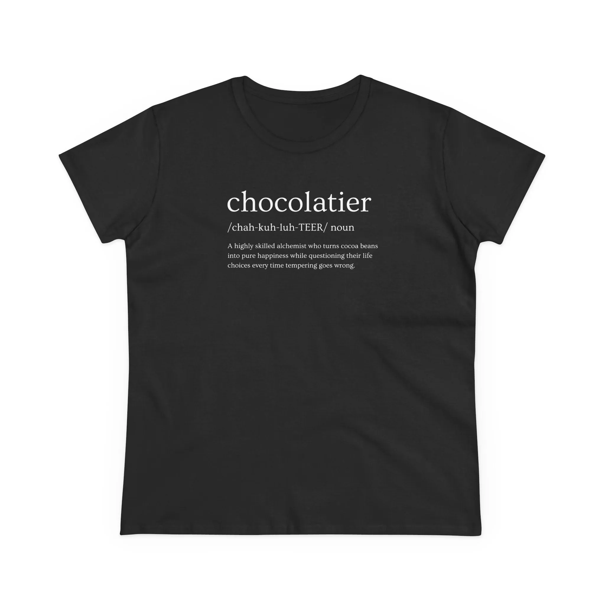 Chocolatier Definition Women’s T-Shirt – Soft, Stylish & Made for Cocoa Artists