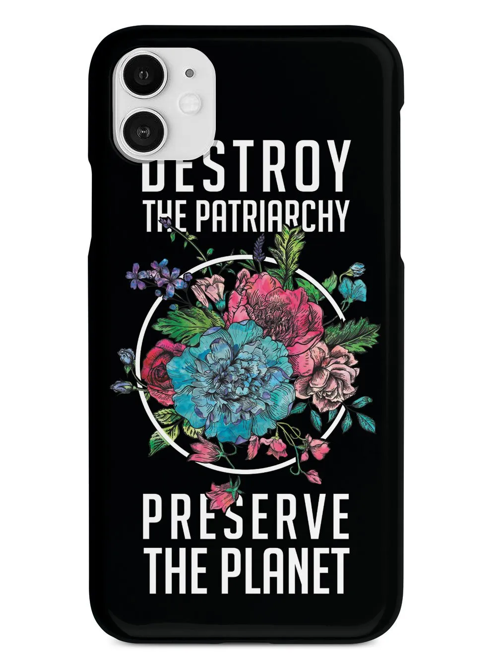 Destroy the Patriarchy Preserve the Planet - Black Case