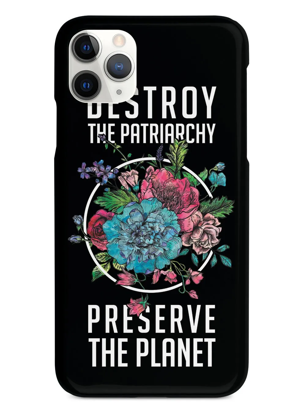 Destroy the Patriarchy Preserve the Planet - Black Case