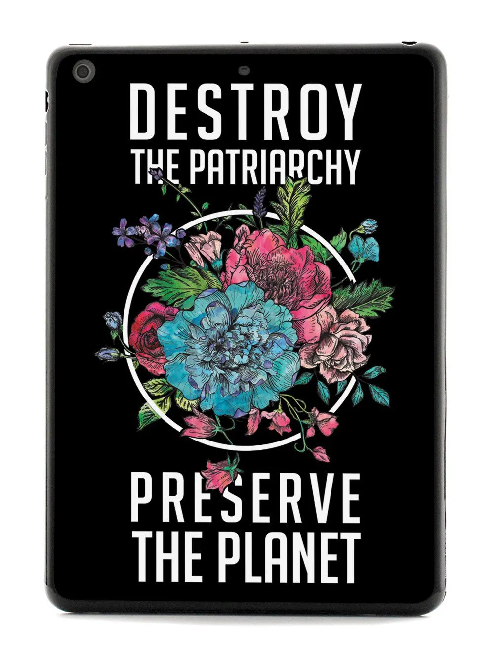 Destroy the Patriarchy Preserve the Planet - Black Case