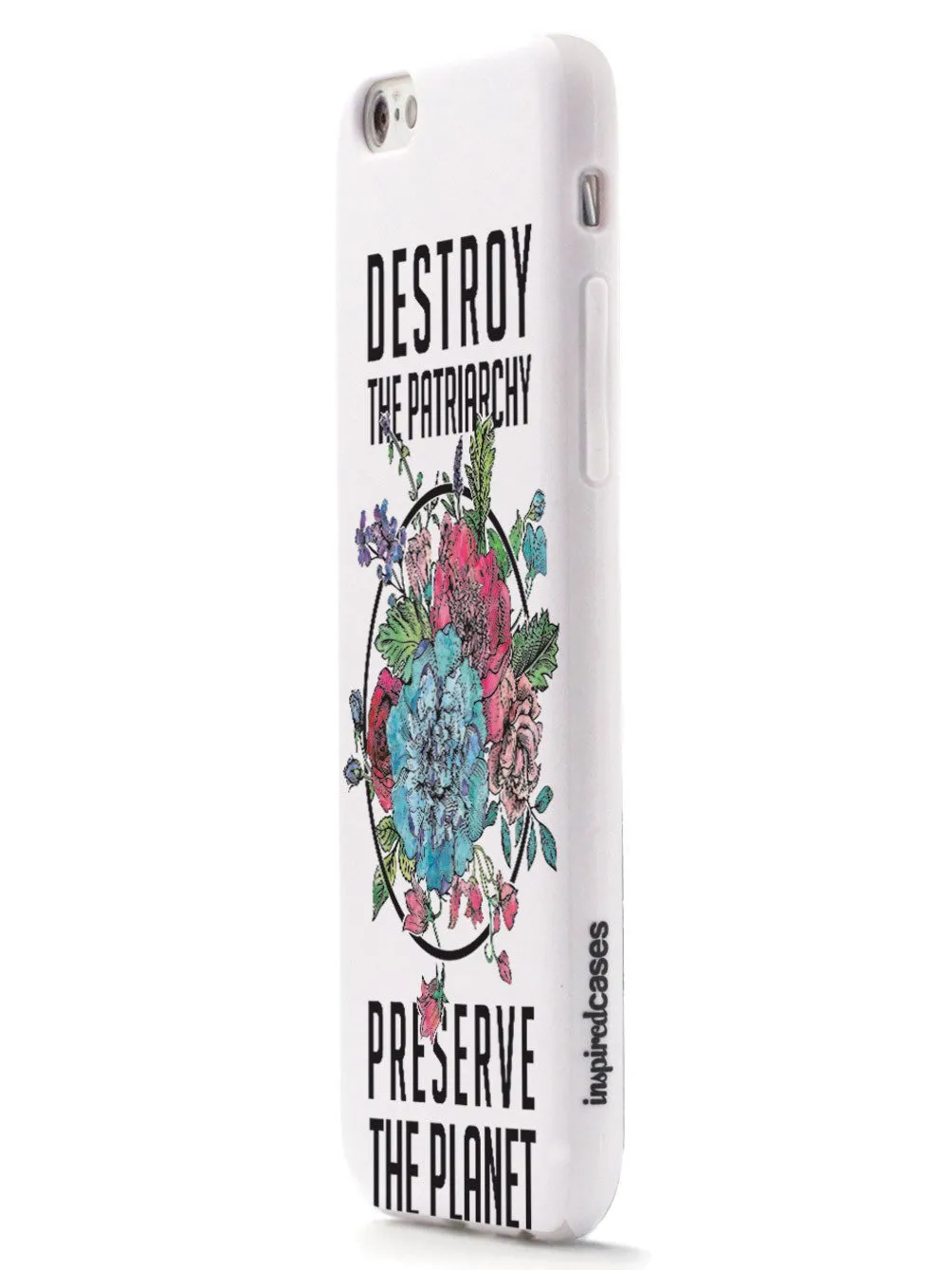 Destroy the Patriarchy Preserve the Planet - White Case