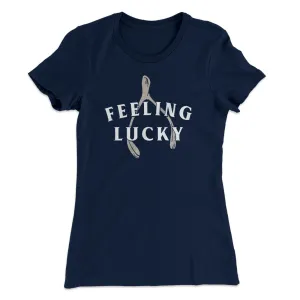 Feeling Lucky Funny Thanksgiving Women's T-Shirt