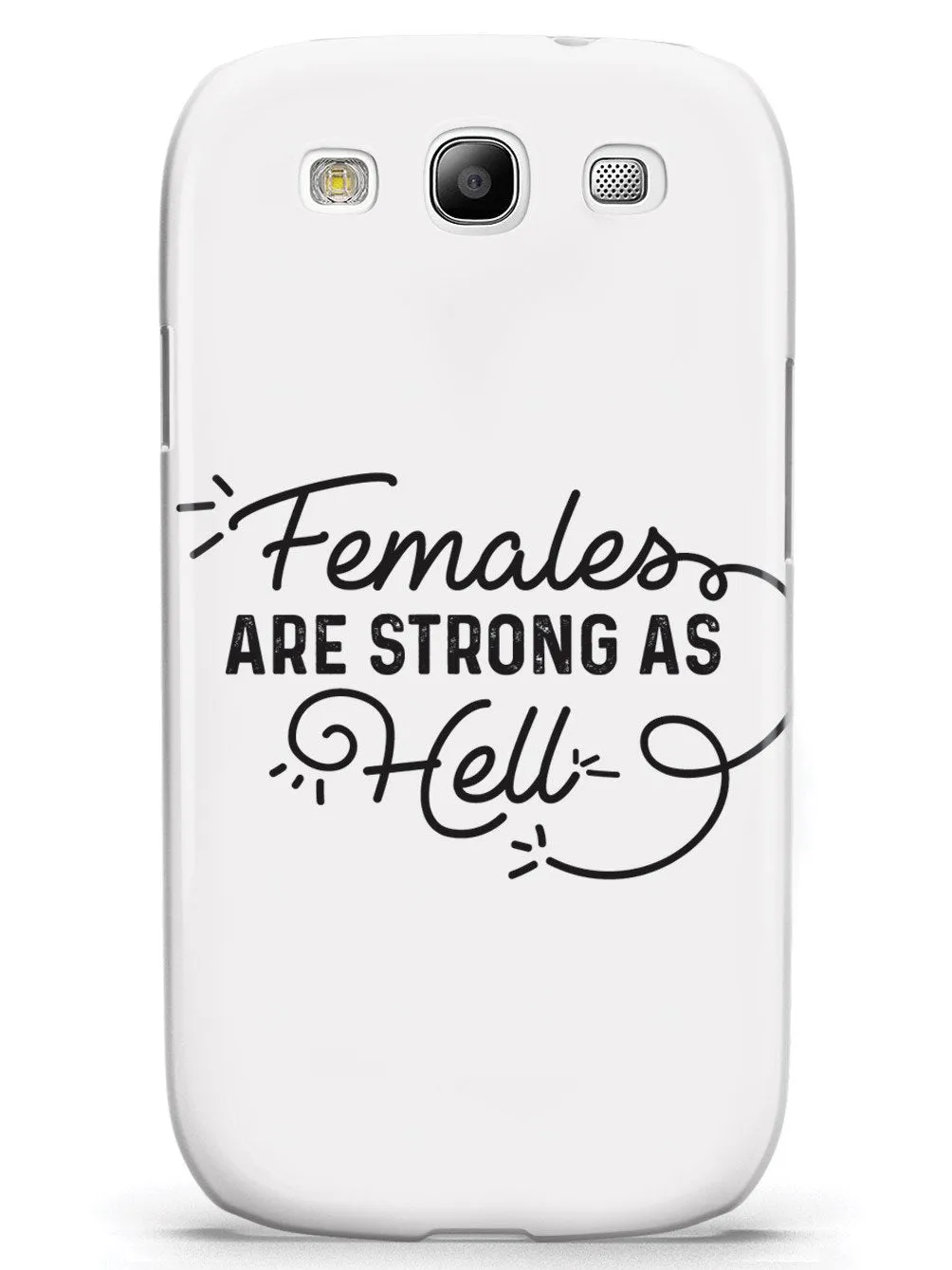 Females Are Strong As Hell Case