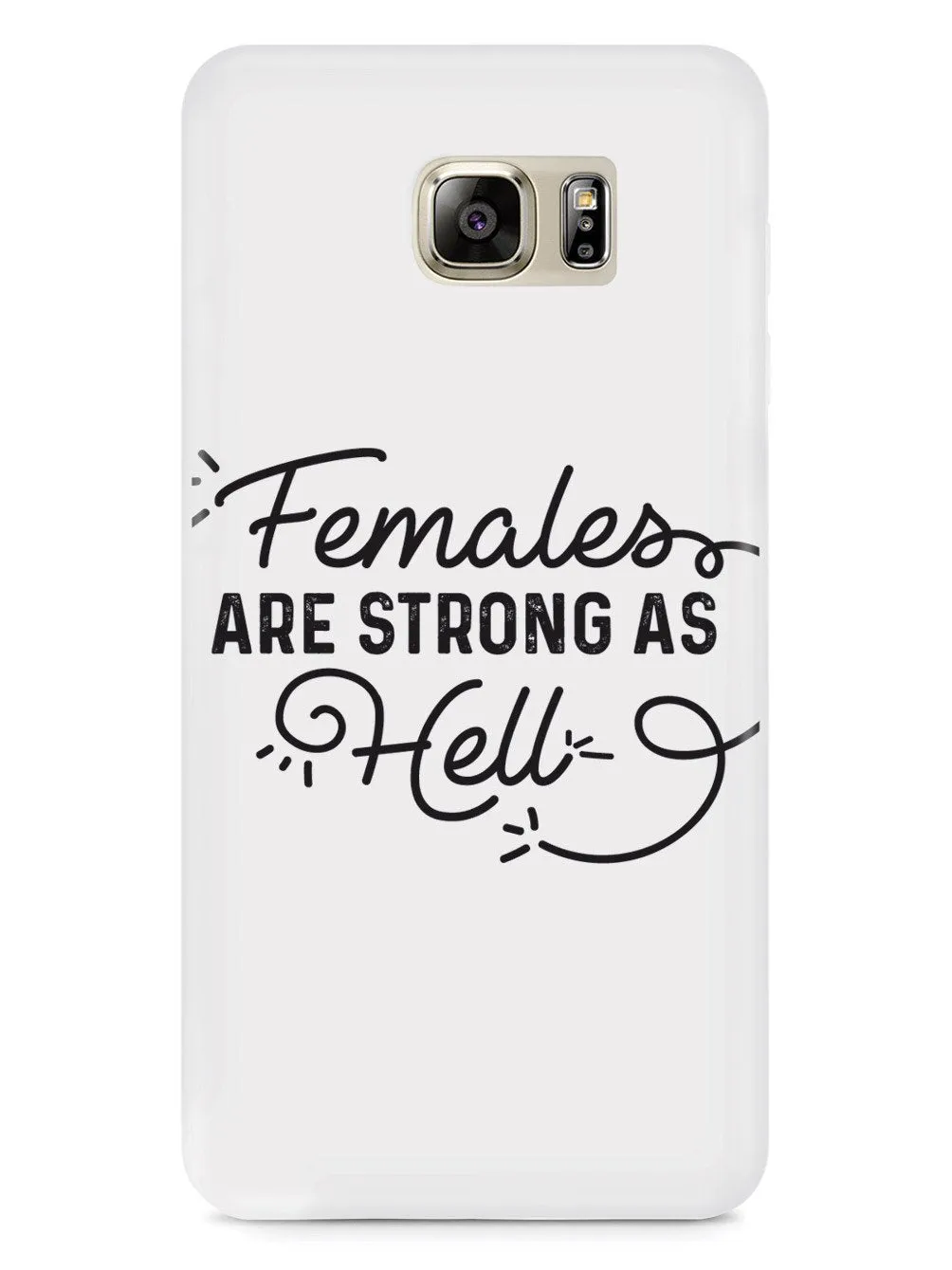Females Are Strong As Hell Case
