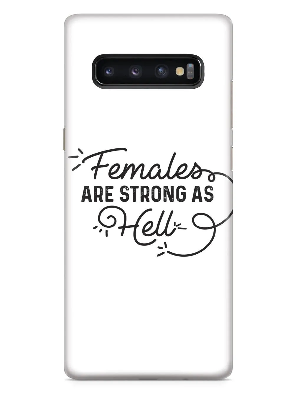 Females Are Strong As Hell Case