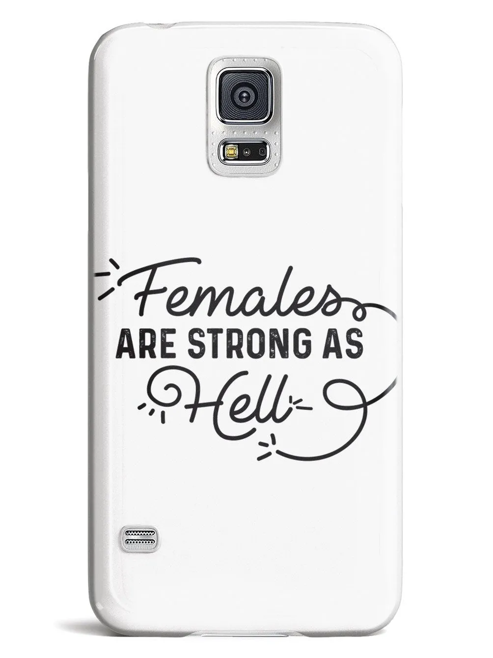 Females Are Strong As Hell Case