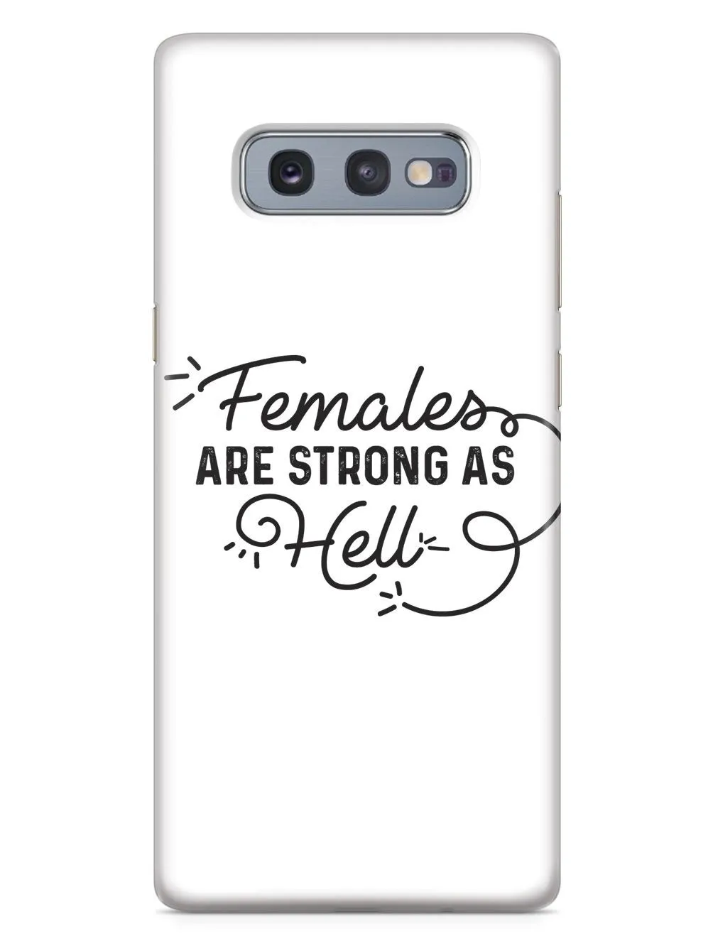Females Are Strong As Hell Case