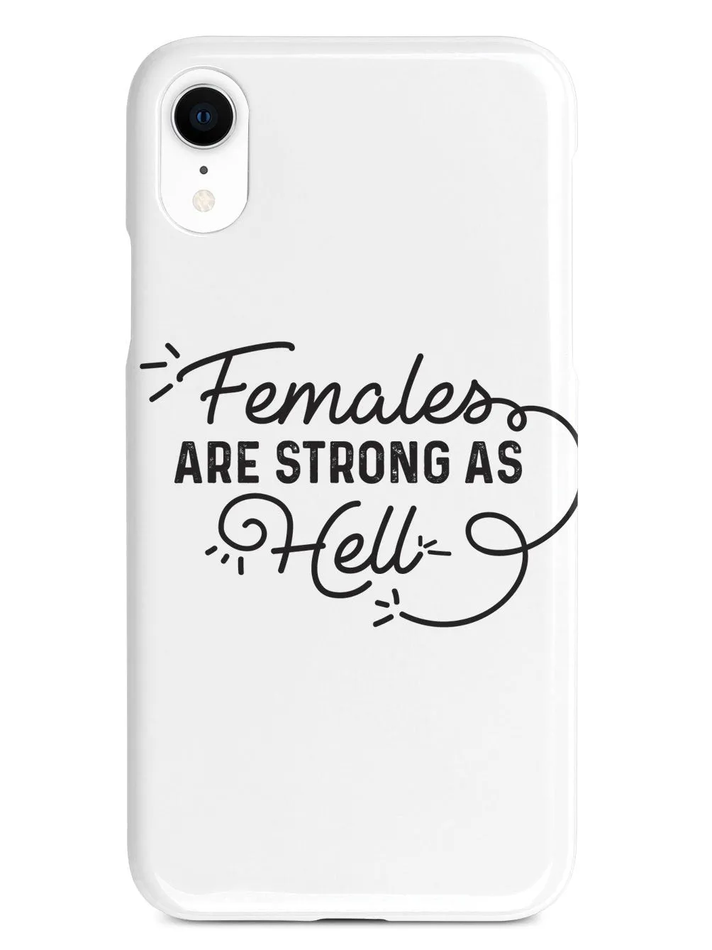 Females Are Strong As Hell Case