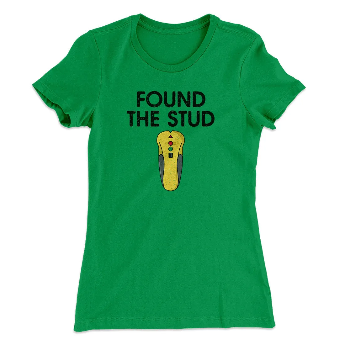Found The Stud Women's T-Shirt