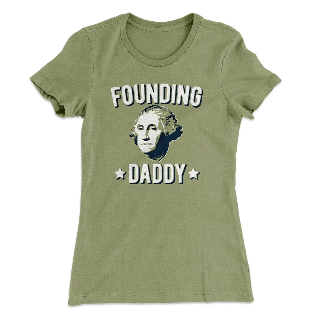 Founding Daddy Women's T-Shirt