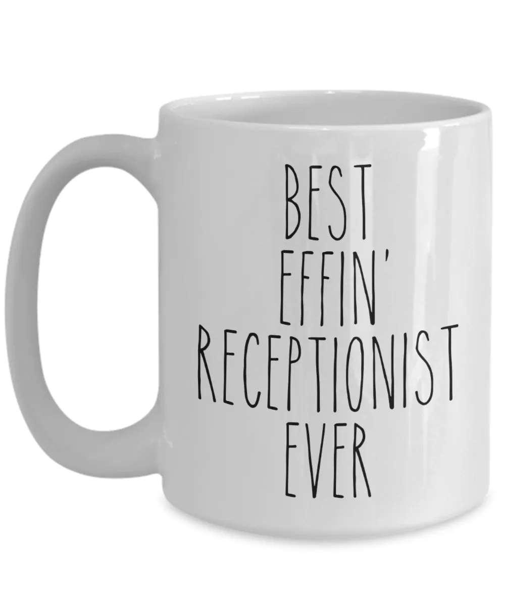 Gift For Receptionist Best Effin' Receptionist Ever Mug Coffee Cup Funny Coworker Gifts