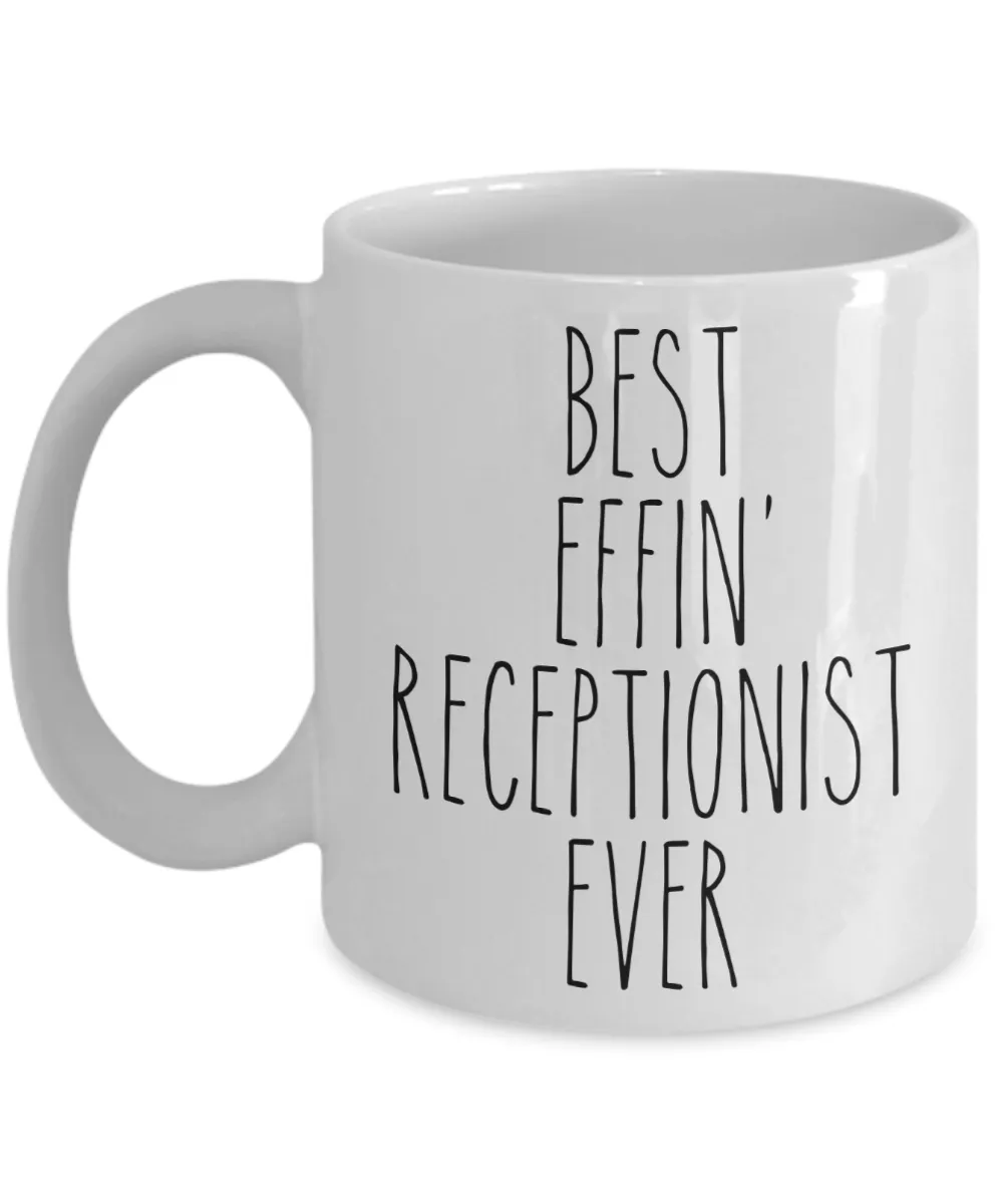 Gift For Receptionist Best Effin' Receptionist Ever Mug Coffee Cup Funny Coworker Gifts