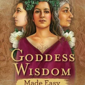 Goddess Wisdom Made Easy