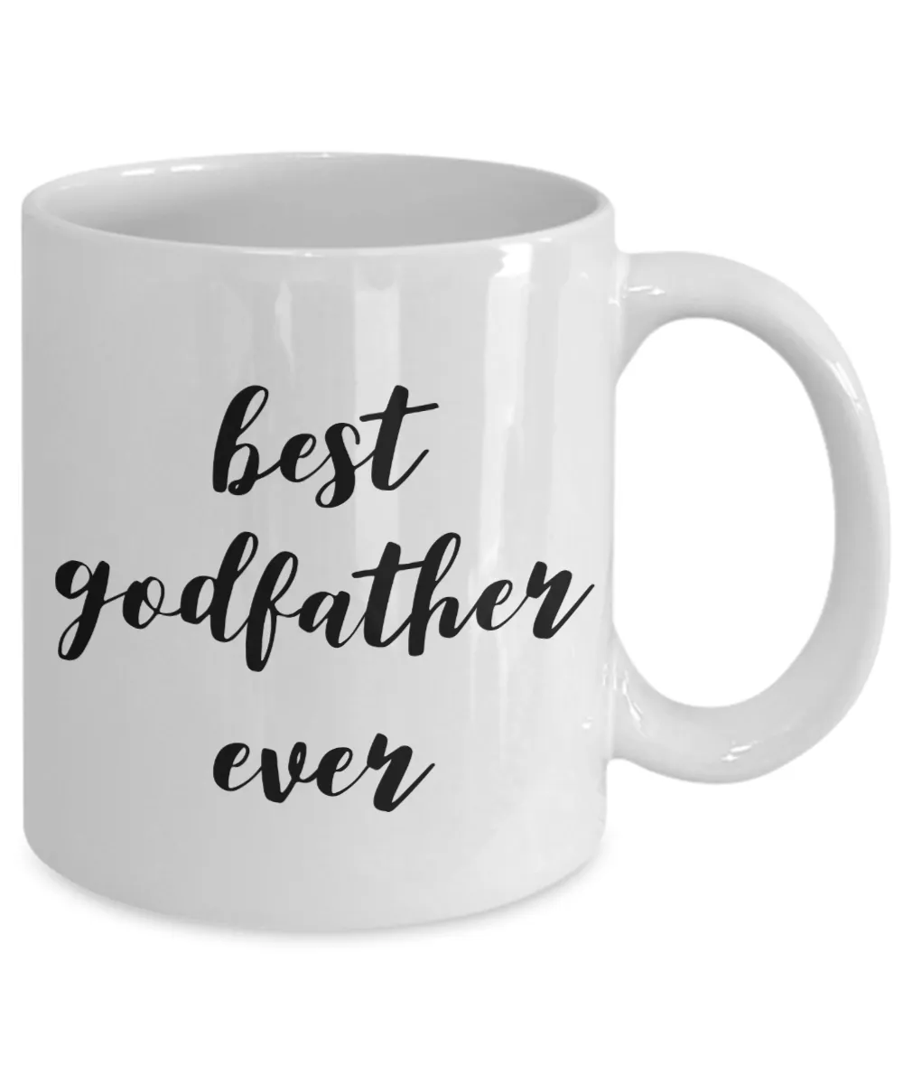 GodFather Coffee Mug Gifts - Best GodFather Ever Ceramic Coffee Cup