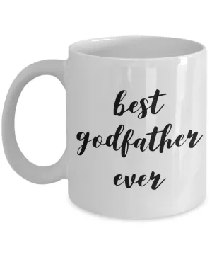 GodFather Coffee Mug Gifts - Best GodFather Ever Ceramic Coffee Cup