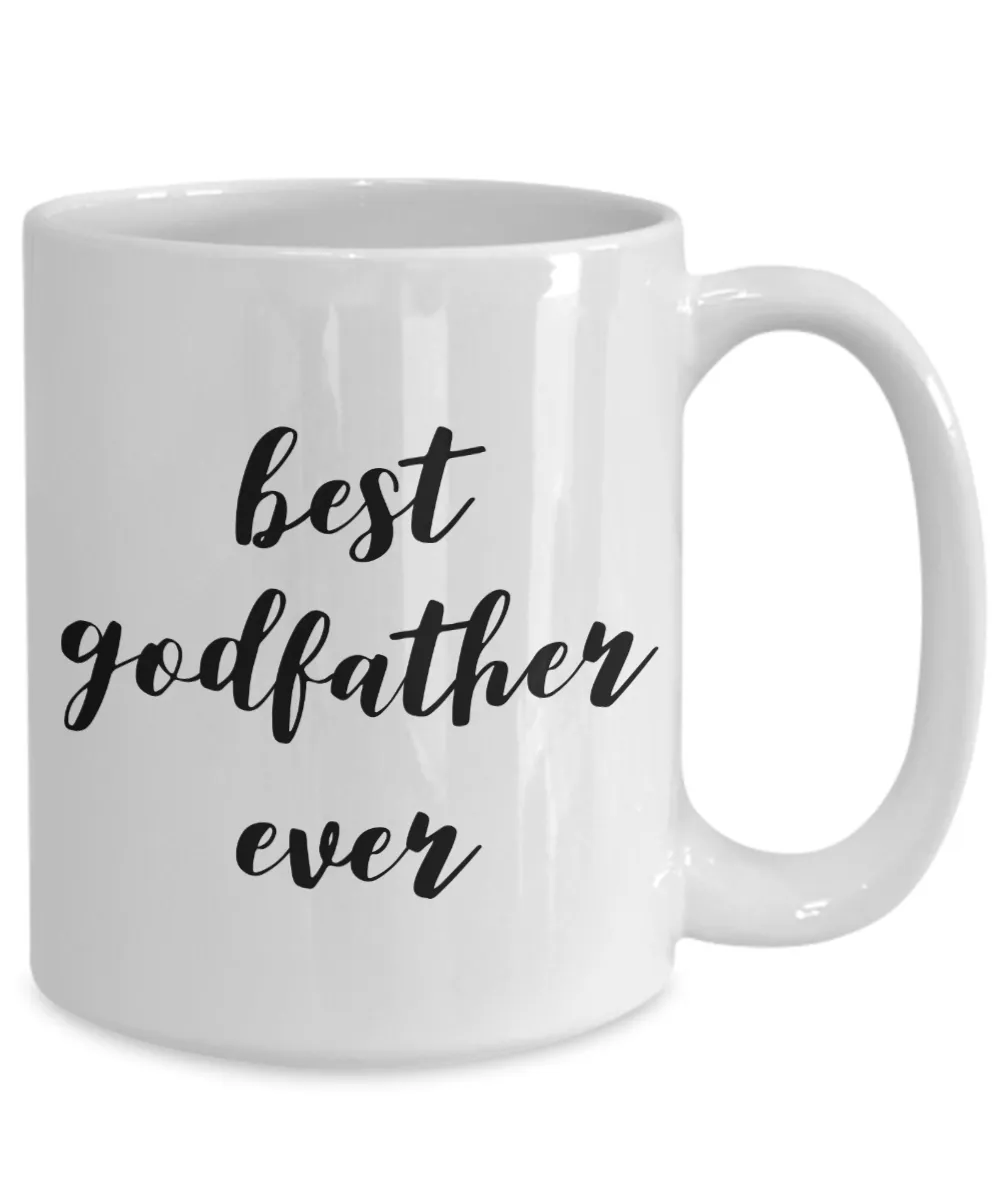 GodFather Coffee Mug Gifts - Best GodFather Ever Ceramic Coffee Cup