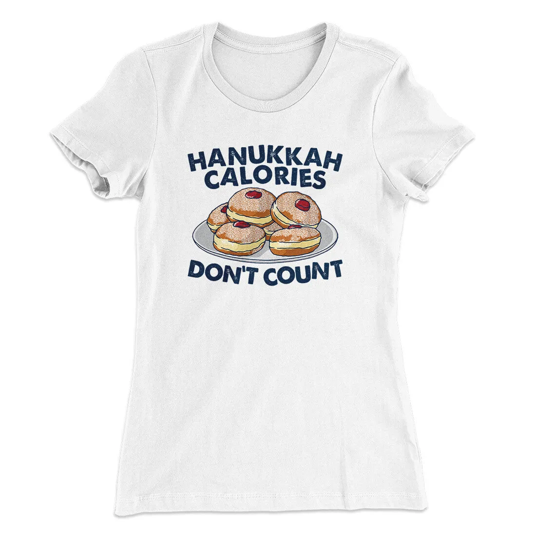 Hanukkah Calories Don't Count Women's T-Shirt