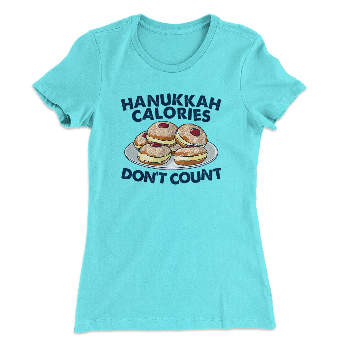 Hanukkah Calories Don't Count Women's T-Shirt
