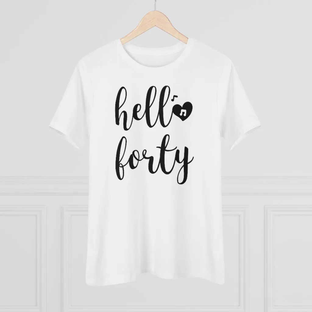 Hello Forty - T-shirt