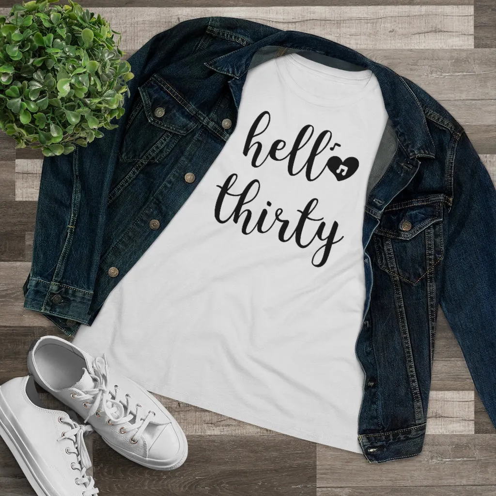 Hello Thirty - T-shirt