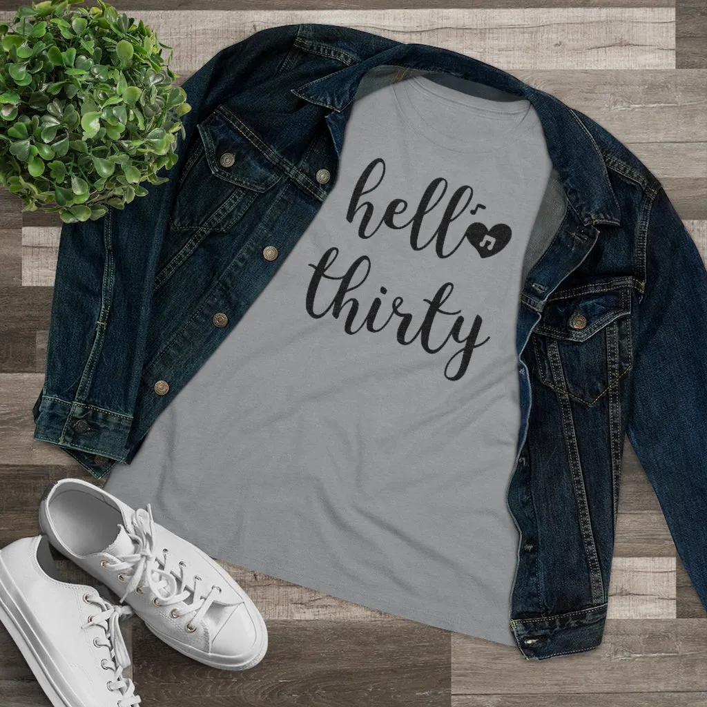 Hello Thirty - T-shirt